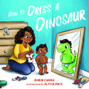 How to Dress a Dinosaur book cover