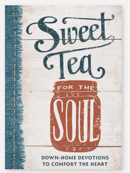Sweet Tea for the Soul by Linda Kozar