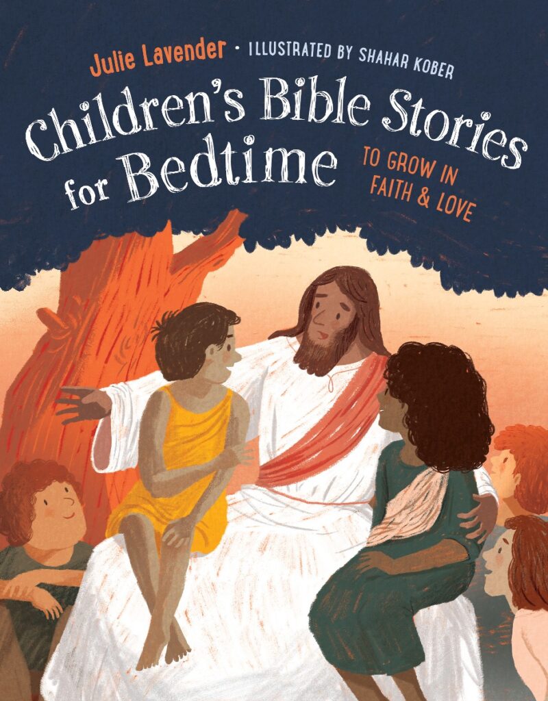 Children's Bible Stories for Bedtime by Julie Lavender