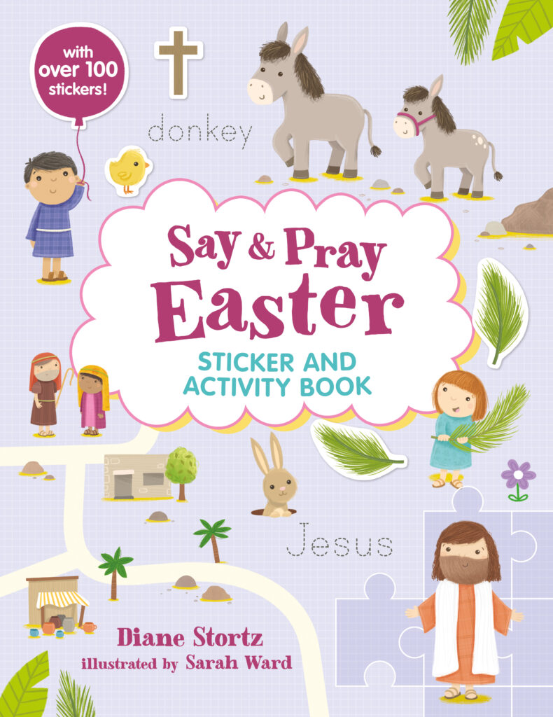 Say & Pray Easter Sticker and Activity Book by Diane Stortz