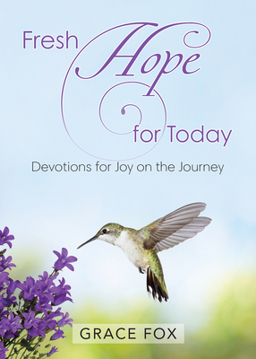 Fresh Hope for Today by Grace Fox