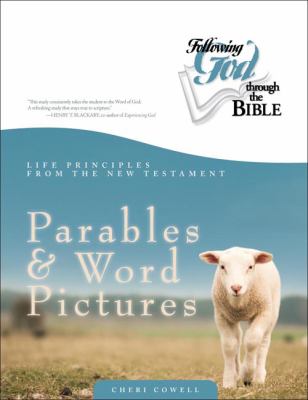 Parables and Word Pictures by Cheri Cowell